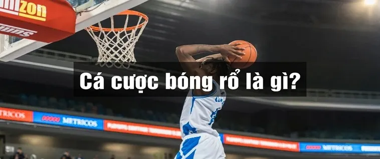 Tham Gia Cá Cược Bóng Rổ U888 Ngay Để Chinh Phục Mọi Kèo Thắng